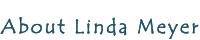About Linda Meyer